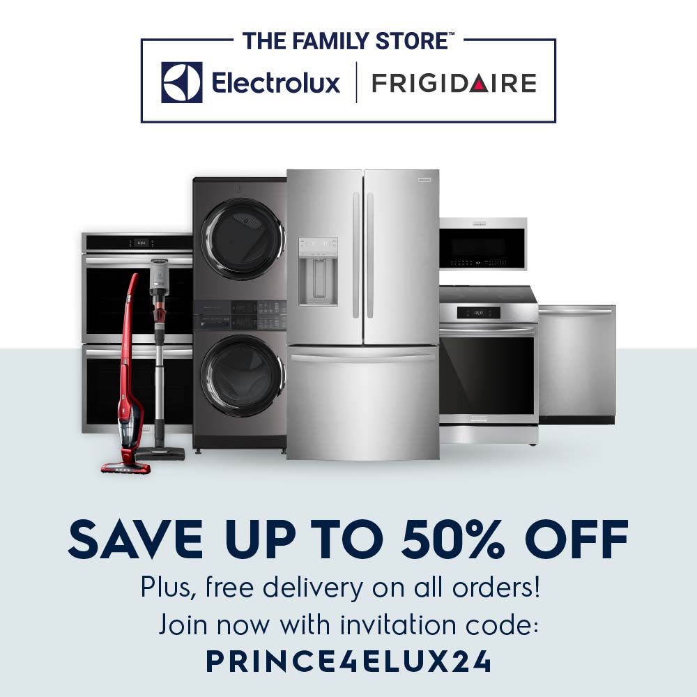 Electrolux / Frigidaire - SAVE UP TO 50% OFF Plus, free delivery on all orders!<br>Join now with invitation code: PRINCELELUX24