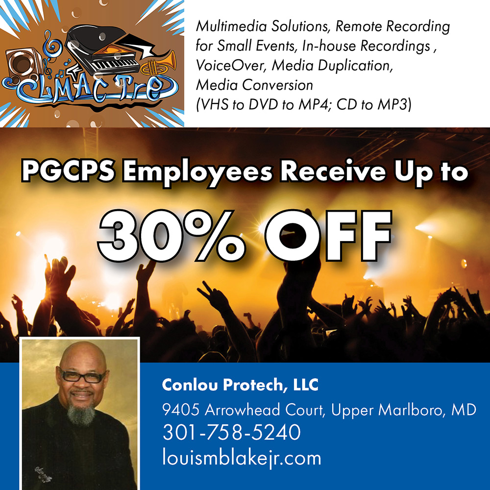 Conlou Protech Productions - Multimedia Solutions, Remote Recording for Small Events, In-house Recordings, VoiceOver, Media Duplication, Media Conversion
(VHS to DVD to MP4; CD to MP3)<br>POCPS Employees Receive Up to 30% OFF<br>Conlou Protech, LLC
9405 Arrowhead Court, Upper Marlboro, MD
301-758-5240
louismblakejr.com